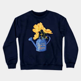 Watering can with yellow cosmic flowers Time to bloom Crewneck Sweatshirt